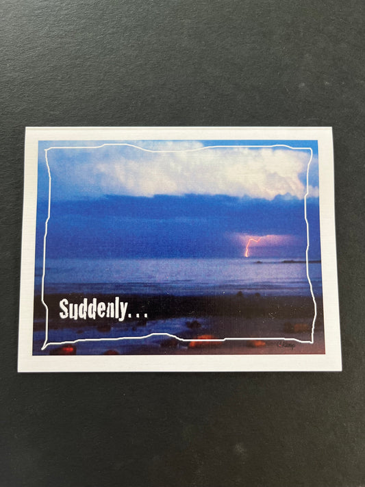 Suddenly