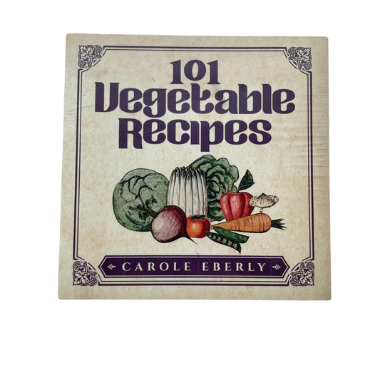 101 Vegetable Recipes, Pocket-Size Cookbook by Carole Eberly